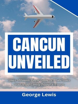 cover image of CANCUN UNVEILED